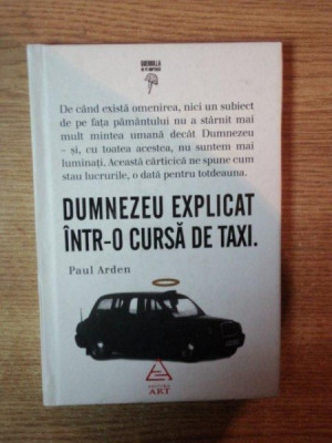 DUMNEZEU EXPLICAT INTR - O CURSA DE TAXI de PAUL ARDEN foto