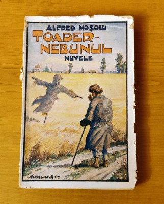Alfred Moșoiu - Toader Nebunul. Nuvele (Ed. Alcalay) foto