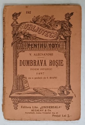 DUMBRAVA ROSIE , POEM ISTORIC 1497 de VASILE ALECSANDRI , INCEPUTUL SEC. XX foto