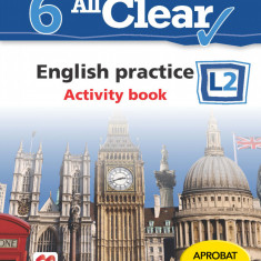 All Clear. English practice. Activity book. L 2. Lectia de engleza (clasa a VI-a)