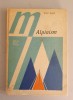 Alpinism - Walter Kargel, Editura Sport-Turism, 1981, 221 pagini