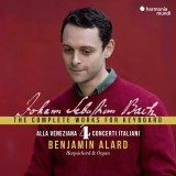 The Complete Works For Keyboard 4: &#039;&#039;Alla Veneziana&#039;&#039; - Concerti Italiani | Benjamin Alard