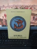 Răzvan Theodorescu, Istoria văzută de aproape, București 1980, 212