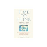 Time to Think: Listening to Ignite the Human Mind