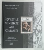 POVESTILE MINUNATE ALE ROMANIEI de GABRIELA NOVACESCU si ION NOVACESCU , 2018 , DEDICATIE*