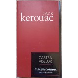 CARTEA VISELOR-JACK KEROUAC-169195