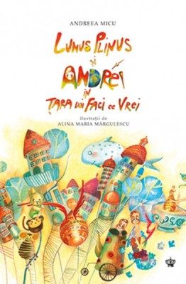 LUNUS PLINUS SI ANDREI IN TARA LUI FACI CE VREI - ANDREEA MICU *in tipla* foto