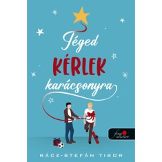 T&eacute;ged k&eacute;rlek kar&aacute;csonyra - R&aacute;cz-Stef&aacute;n Tibor