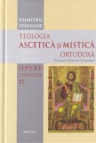 Dumitru Staniloae - Opere complete, volumul 13: Teologia ascetica si mistica