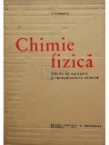 I. Cadariu - Chimie fizica - Starile de agreare si termodinamica chimica (editia 1971)