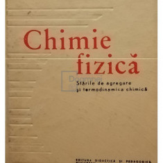 I. Cadariu - Chimie fizica - Starile de agreare si termodinamica chimica (editia 1971)