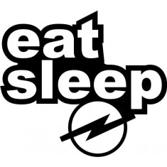 Eat Sleep Opel