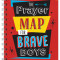 The Prayer Map for Brave Boys: A Creative Journal