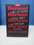 Burnout. Cum sa spargi cercul vicios al stresului - Emily Nagoski
