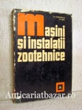Masini si instalatii zootehnice - M. Stanciulescu