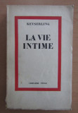 Hermann de Keyserling - La vie intime