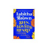 Seen, Loved, and Heard: A Letter to Your Soul