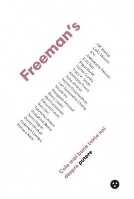 Freeman&amp;#039;s. Cele mai bune texte noi despre putere foto