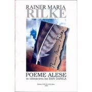 Rainer Maria Rilke - Poeme alese foto