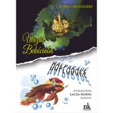 Utaz&aacute;s Bek&oacute;ci&aacute;ba - Halpar&aacute;d&eacute; - Gyermekversek - Tam&aacute;s Menyh&eacute;rt