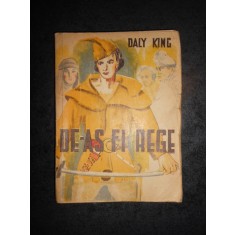 DALY KING - DE-AS FI REGE (1946, usor uzata)
