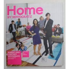 HOME by NOVOGRATZ by ROBERT and CORTNEY NOVOGRATZ , 2012