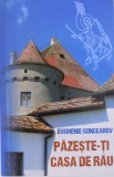 PAZESTE-TI CASA DE RAU de EVGHENIE GONCEAROV , 2011