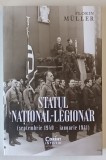 STATUL NATIONAL - LEGIONAR ( SEPTEMBRIE 1940 - IANUARIE 1941 ) de FLORIN MULLER , 2025