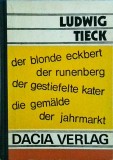 Ludwig Tieck - Der blonde Eckbert. Der Runenberg. Der gestiefelte Kater. Die