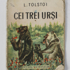 CEI TREI URSI de L. TOLSTOI , ilustratii dUPA V. LEBEDEV , 1955 , PREZINTA PETE SI URME DE UZURA , CARTE DE FORMAT MIC