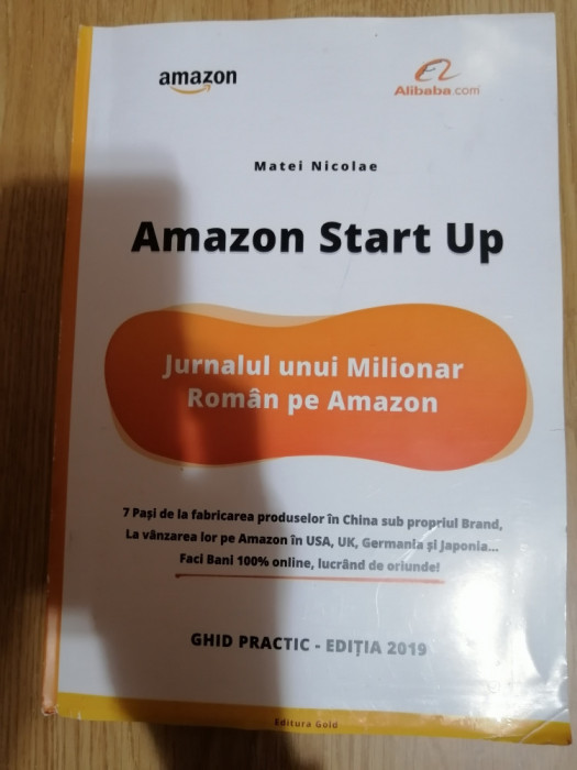 Amazon Start Up - Jurnalul unui Milionar Roman pe Amazon - Matei Nicolae : 2019