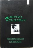 Mircea Vulcănescu - Prolegomene sociologice la satul rom&acirc;nesc