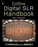 Digital SLR Handbook - John Freeman