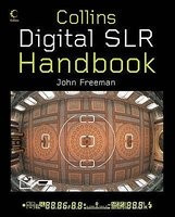 Digital SLR Handbook - John Freeman
