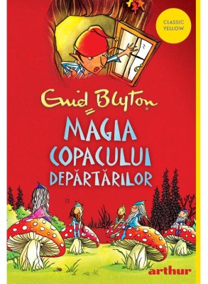 Copacul Departarilor 2. Magia Copacului Departarilor, Enid Blyton - Editura Art foto