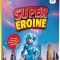 Supereroine. Colorquizz, - Editura Gama