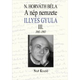 A n&eacute;p nemzete - Illy&eacute;s III. 1965-1983 - Horv&aacute;th B&eacute;la