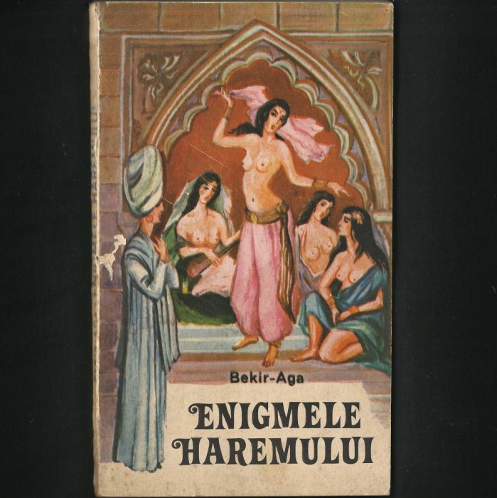 ENIGMELE HAREMULUI - BEKIR-AGA