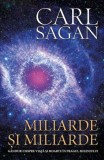 Miliarde și miliarde. Ediția a II-a - Paperback brosat - Carl Sagan - Herald