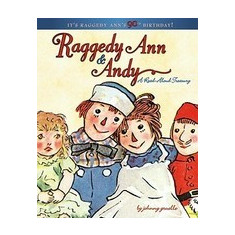 Raggedy Ann & Andy: A Read-Aloud Treasury