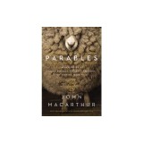 Parables: The Mysteries of God's Kingdom Revealed Through the Stories Jesus Told
