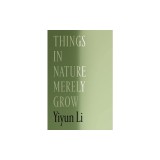 Things in Nature Merely Grow
