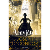 &Aacute;rnyj&aacute;t&eacute;k - Joseph O&#039;connor