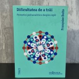 Francoise Dolto - Povestiri psihanalitice despre copii