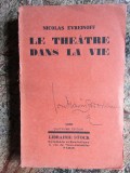 Nicolas Evreinoff. Le Th&eacute;&acirc;tre dans la vie AUTOGRAF ION MARIN SADOVEANU