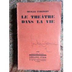 Nicolas Evreinoff. Le Th&eacute;&acirc;tre dans la vie AUTOGRAF ION MARIN SADOVEANU