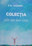 Colectia celor mai bune citate - S. N. Lazarev