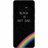 Husa silicon personalizata pentru Samsung Galaxy S10 Lite, Black Is Not Sad