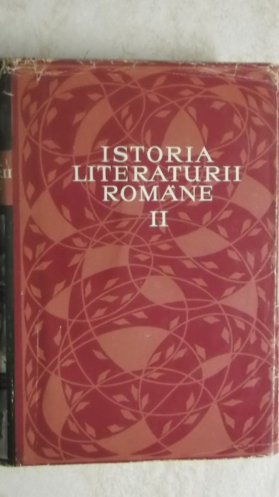 Istoria literaturii romane (de la Scoala Ardeleana la Junimea), vol. II, 1968