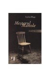 Meșterul Manole. Teatru - Paperback brosat - Lucian Blaga - Agora